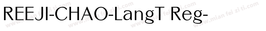 REEJI-CHAO-LangT Reg字体转换